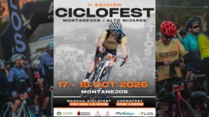 inscríbete a la nueva edición del Ciclofest Montanejos Alto Mijares 2026